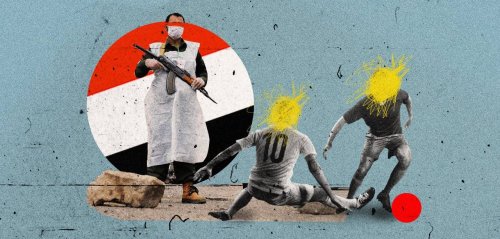 في اليمن كرة القدم مرآة للعسكرة والانهيار